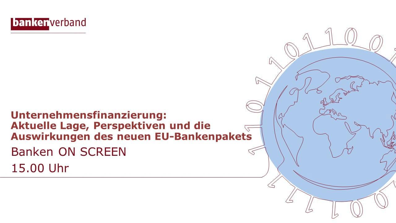 Banken ON SCREEN - Unternehmensfinanzierung